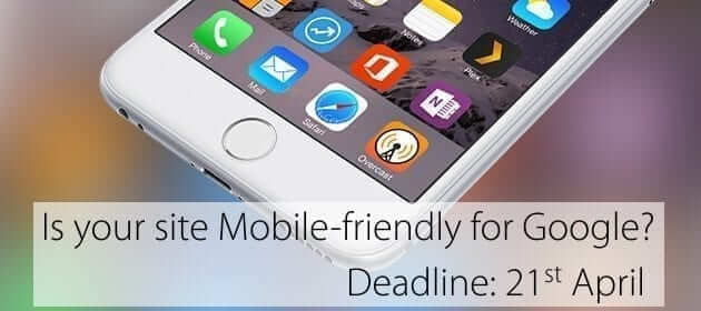 Mobile-friendly sites ranked higher by Google